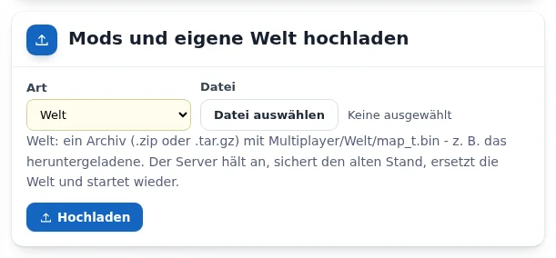 Karte „Mods und eigene Welt hochladen“ mit Auswahl „Art“, Dateiauswahl und Knopf „Hochladen“